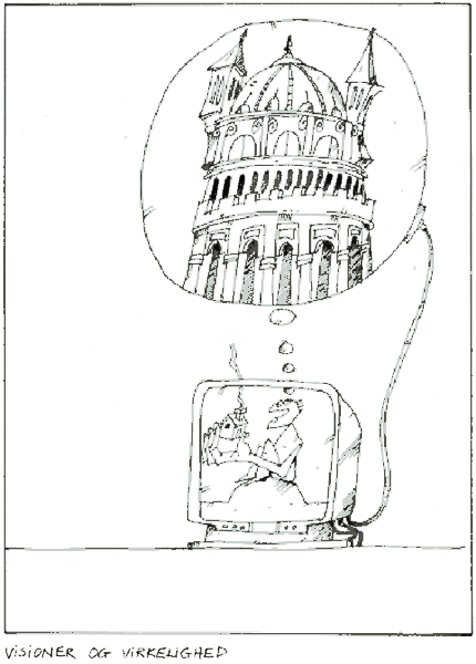 [Billede: Visioner og virkelighed]