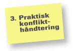 3. Praktisk konflikthåndtering