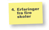 4. Erfaringer fra fire skoler